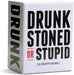 DRUNK STONED