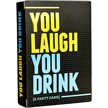 YOU LAUGH YOU DRINK CARD
