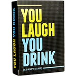YOU LAUGH YOU DRINK CARD