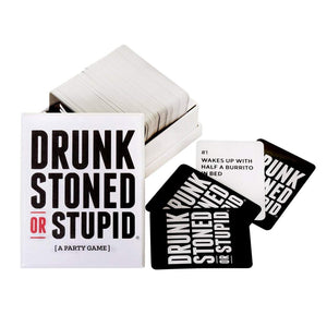 DRUNK STONED